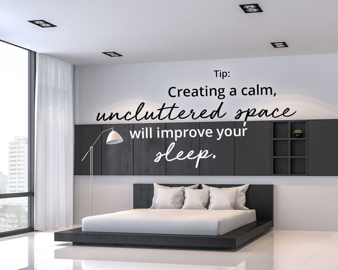 Create a calm, uncluttered space